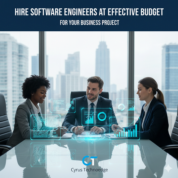 Hire Software Engineers at Effective Budget For Your Business Project with Bugs Fix Support Cyrus Technoedge